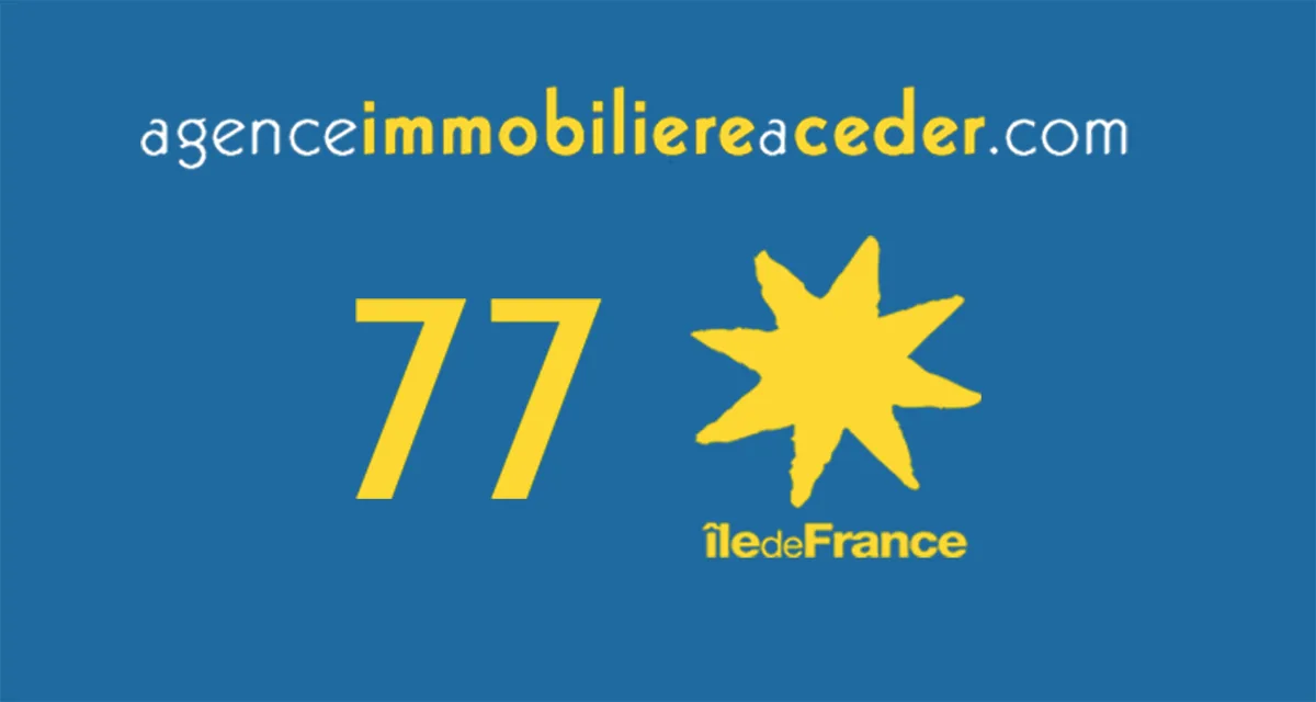 Seine-et-Marne (77) — Agence Immobilière à Céder